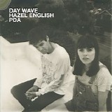 Hazel English & Day Wave - PDA