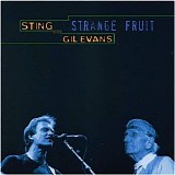 Sting & Gil Evans - Strange Fruit