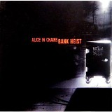 Alice In Chains - Bank Heist