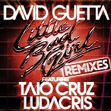 David Guetta, Taio Cruz & Ludacris - Little Bad Girl (feat. Taio Cruz & Ludacris) [Remixes] - EP