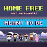 Home Free & Lisa Cimorelli - Meant to Be (feat. Lisa Cimorelli)