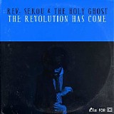 Rev. Sekou, the Holy Ghost - The Revolution Has Come