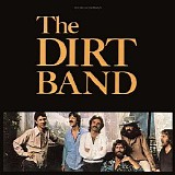 The Nitty Gritty Dirt Band - The Dirt Band