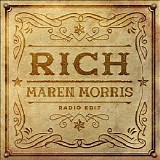 Maren Morris - Rich (Radio Edit) (Single)