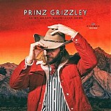 Prinz Grizzley - To My Green Mountains Home