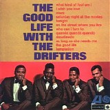 The Drifters - The Good Life With the Drifters