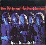 Tom Petty & The Heartbreakers - You're Gonna Get It!