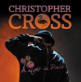 Christopher Cross - Night in Paris CD2