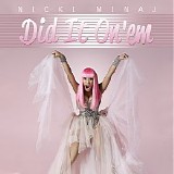 Nicki Minaj - Did It On'em