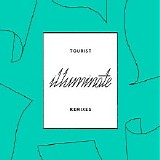 Tourist Feat. Years & Years - Illuminate (Remixes) (Single)