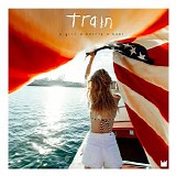 Train - a girl a bottle a boat