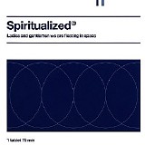 Spiritualized - Ladies And Gentlemen We Are Floating In Space