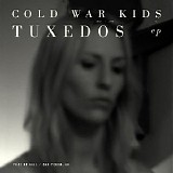 Cold War Kids - Tuxedos (EP)