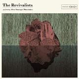 The Revivalists - Men Amongst Mountains