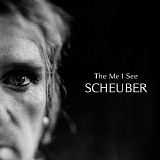 Scheuber - The Me I See