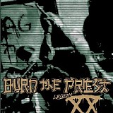 Burn the Priest - Legion: XX