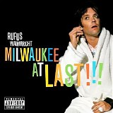 Rufus Wainwright - Milwaukee At Last!!!