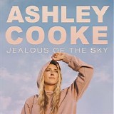 Ashley Cooke - Jealous Of The Sky (Single)