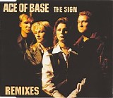 Ace Of Base - The Sign (Remixes)