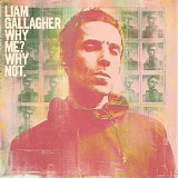 Liam Gallagher - Why Me? Why Not. (Deluxe Edition)