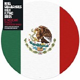 Noel Gallagher's High Flying Birds - El Mexicano  [CDS]