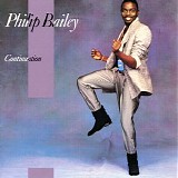 Philip Bailey - Continuation