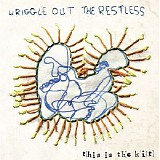 This Is The Kit - Wriggle Out The Restless CD1 - Wriggle Out The Restless