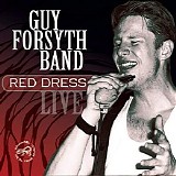 The Guy Forsyth Band - Red Dress