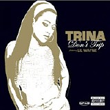 Trina - Don't Trip (CDS)