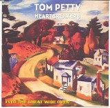 Tom Petty & The Heartbreakers - Into The Great Wide Open