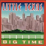 Little Texas - Big Time