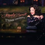 Mandy Barnett - Strange Conversation