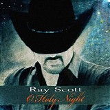 Ray Scott - O Holy Night (Single)