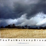 Pat Metheny Group - In Concert (Bootleg)