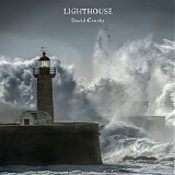 David Crosby - Lighthouse