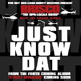 Brisco - Just Know Dat