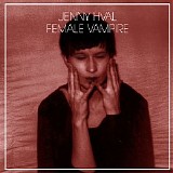 Jenny Hval - Female Vampire