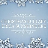 Erica Sunshine Lee - Christmas Lullaby (Single)