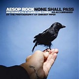 Aesop Rock - None Shall Pass Instrumentals. Acapellas. Lyrics