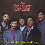 The Nitty Gritty Dirt Band - Partners,Brothers And Friends