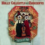 Holly Golightly & the Brokeoff - Dirty Don't Hurt