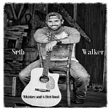 Seth Walker - Whiskey and a Dirt Road (Single)