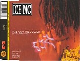 Ice MC - Take Away The Colour (95' Reconstruction) (CDM)