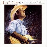 Ricky Van Shelton - A Bridge I Didn't Burn