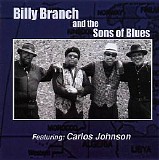 Billy Branch - Billy Branch And The Sons Of Blues