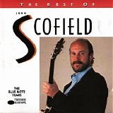 John Scofield - The Best of John Scofield: The Blue Note Years