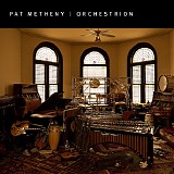 Pat Metheny - Orchestrion