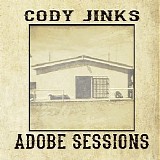 Cody Jinks - Adobe Sessions