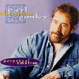 Earl Thomas Conley - Perpetual Emotion