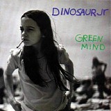 Dinosaur Jr. - Green Mind